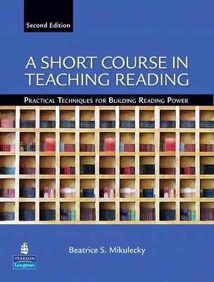 A Short Course in Teaching Reading - Beatrice Mikulecky