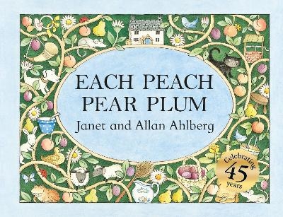 Each Peach Pear Plum - Allan Ahlberg, Janet Ahlberg