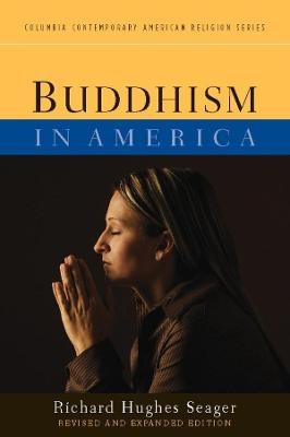 Buddhism in America - Richard Hughes Seager