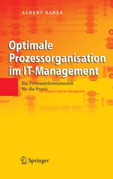 Optimale Prozessorganisation im IT-Management -  Albert Karer