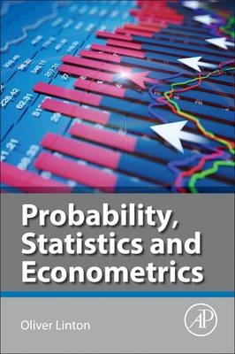 Probability, Statistics and Econometrics - Oliver Linton