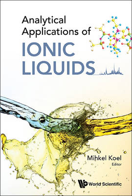 Analytical Applications Of Ionic Liquids - 