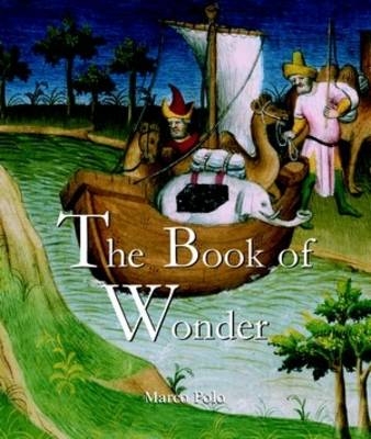 The Book of Wonder - Marco Polo