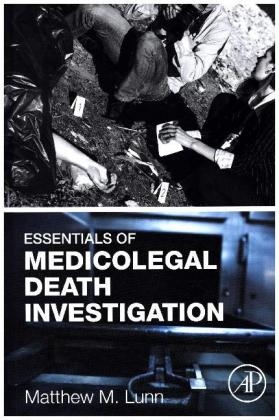 Essentials of Medicolegal Death Investigation - Matthew M. Lunn