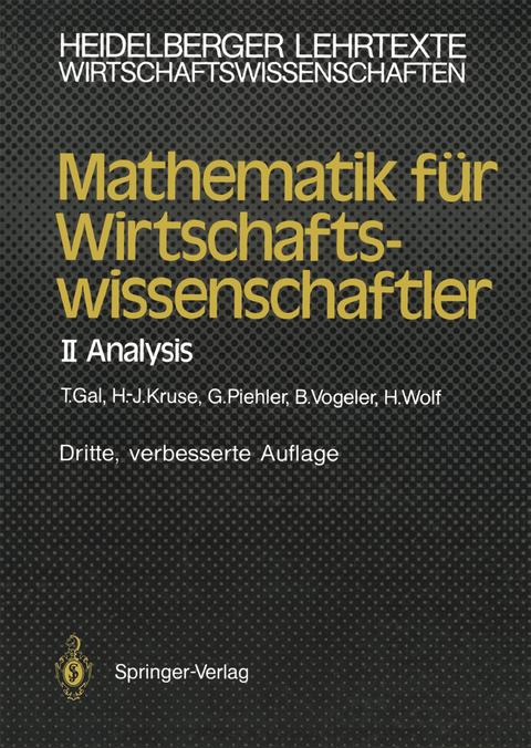 Mathematik für Wirtschaftswissenschaftler - Tomas Gal, Hermann-Josef Kruse, Gabriele Piehler, Bernhard Vogeler, Hartmut Wolf