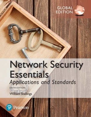 Network Security Essentials: Applications and Standards, Global Edition - William Stallings