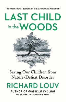 Last Child in the Woods - Richard Louv