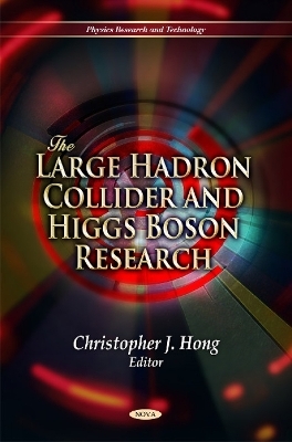 Large Hadron Collider & Higgs Boson Research - 