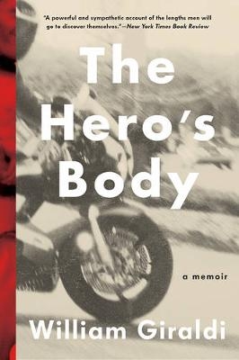 The Hero's Body - William Giraldi