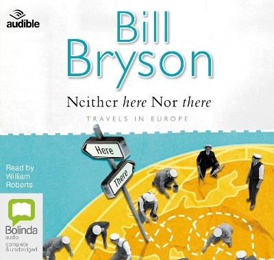 Neither Here Nor There - Bill Bryson