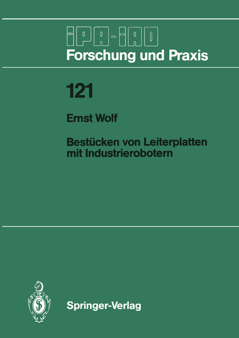 Bestücken von Leiterplatten mit Industrierobotern - Ernst Wolf