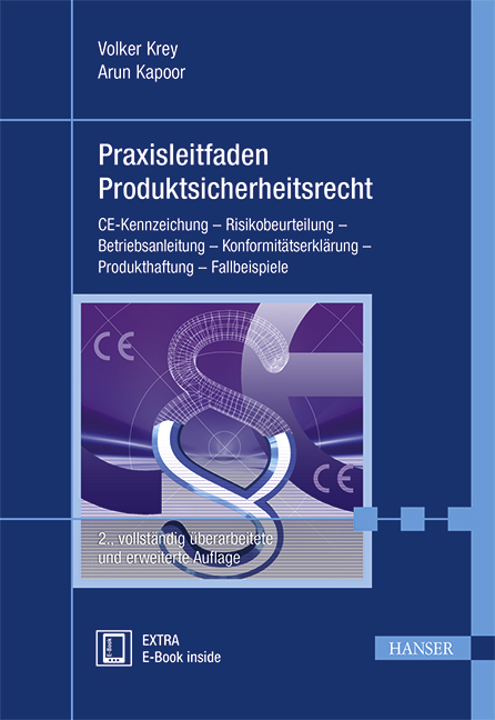 Praxisleitfaden Produktsicherheitsrecht - Volker Krey, Arun Kapoor