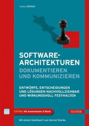Softwarearchitekturen dokumentieren und kommunizieren - Stefan Zörner