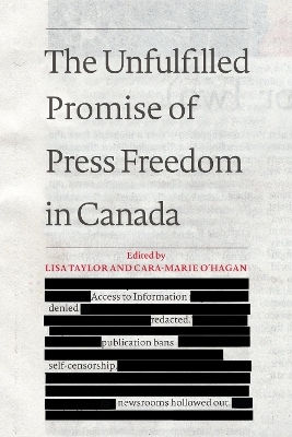The Unfulfilled Promise of Press Freedom in Canada - 