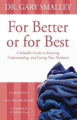 For Better or for Best - Gary Smalley
