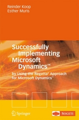 Successfully Implementing Microsoft Dynamics™ - Reinder Koop, Ester Muris