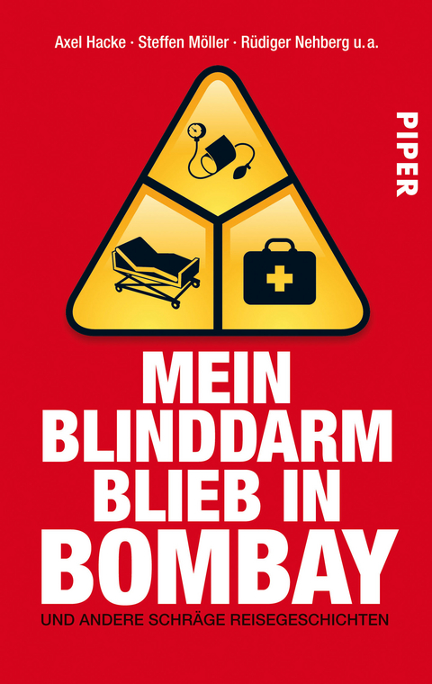 Mein Blinddarm blieb in Bombay - 