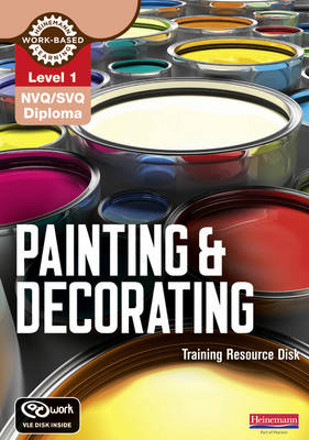 Level 1 NVQ/SVQ Diploma Painting and Decorating Training Resource Disk - Kevin Jarvis, Stephen Olsen