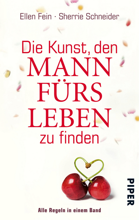 Die Kunst, den Mann fürs Leben zu finden - Ellen Fein, Sherrie Schneider