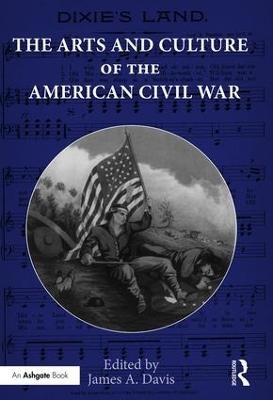 The Arts and Culture of the American Civil War - 
