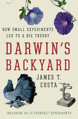 Darwin's Backyard - James T. Costa