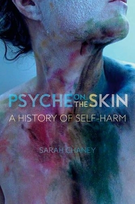 Psyche on the Skin - Sarah Chaney