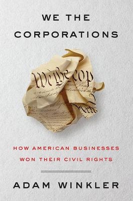 We the Corporations - Adam Winkler