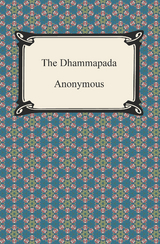 The Dhammapada -  Anonymous