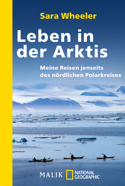 Leben in der Arktis - Sara Wheeler