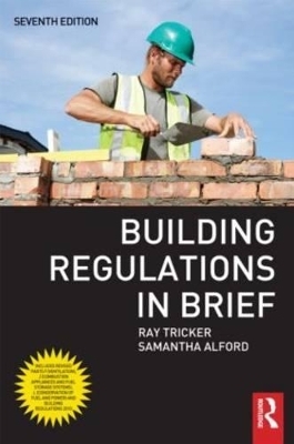 Building Regulations in Brief - Sam Alford