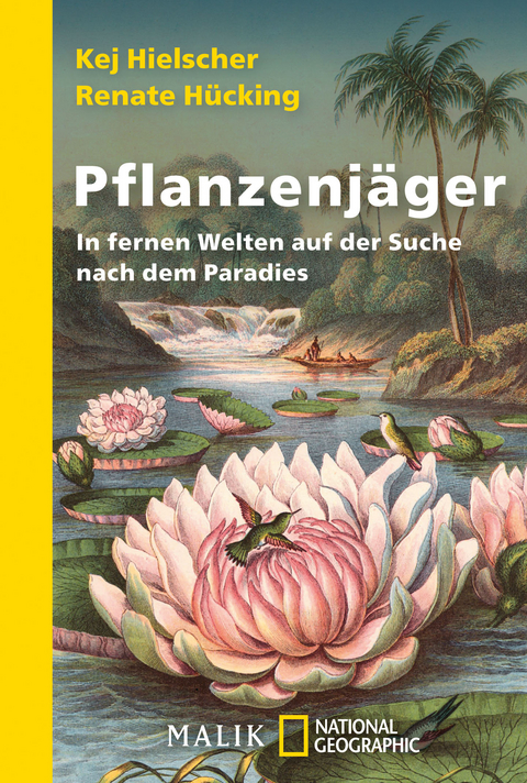 Pflanzenjäger - Kej Hielscher, Renate Hücking