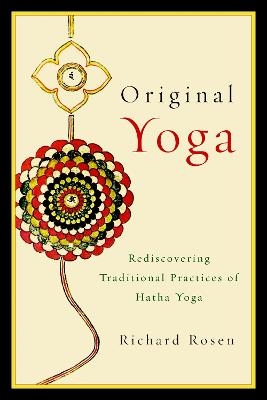 Original Yoga - Richard Rosen