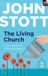 The Living Church - John Stott