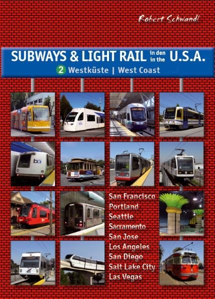Subways & Light Rail in den USA 2: Der Westen - Robert Schwandl