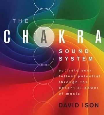 The Chakra Sound System - David Ison