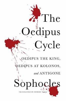 The Oedipus Cycle -  Sophocles