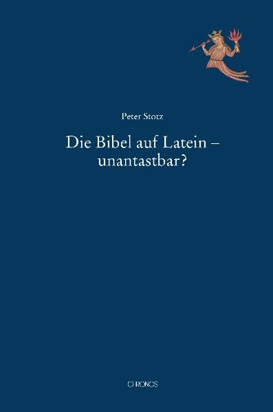 Die Bibel auf Latein – unantastbar? - Peter Stotz