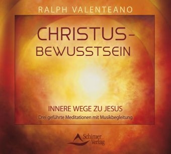 Christus-Bewusstsein - Ralph Valenteano