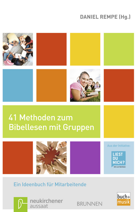 41 Methoden zum Bibellesen mit Gruppen - 