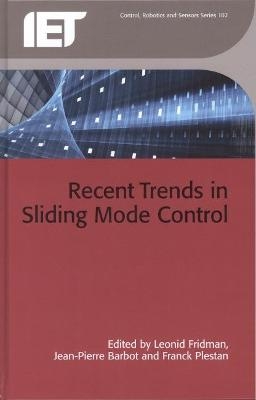 Recent Trends in Sliding Mode Control - 