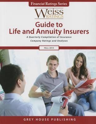 Weiss Ratings Guide to Life & Annuity Insurers, Fall 2015 - 