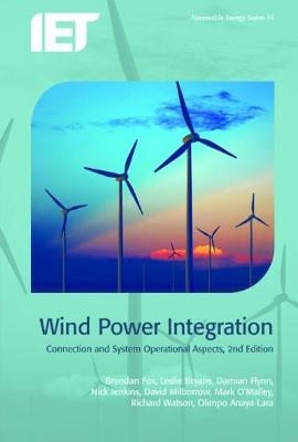 Wind Power Integration - Brendan Fox, Leslie Bryans, Damian Flynn, Nick Jenkins, David Milborrow