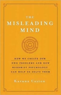 The Misleading Mind - Karuna Cayton