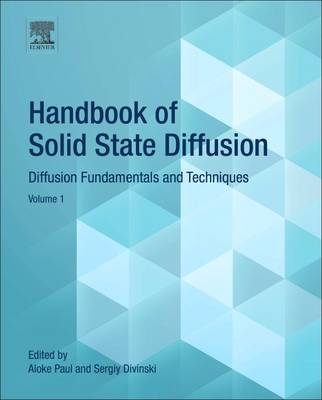 Handbook of Solid State Diffusion: Volume 1 - 