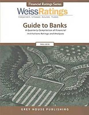 Weiss Ratings Guide to Banks, Fall 2016 - 