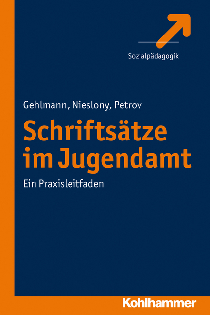 Schriftsätze im Jugendamt - Erhard Gehlmann, Frank Nieslony