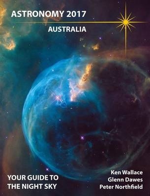 Astronomy 2017 Australia - Glenn Dawes, Peter Northfield, Ken Wallace