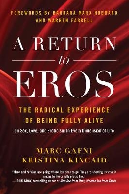 A Return to Eros - Marc Gafni, Kristina Kincaid