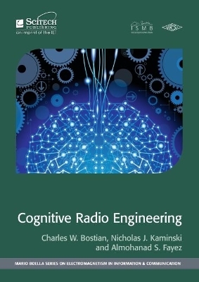 Cognitive Radio Engineering - Charles W. Bostian, Nicholas J. Kaminski, Almohanad S. Fayez