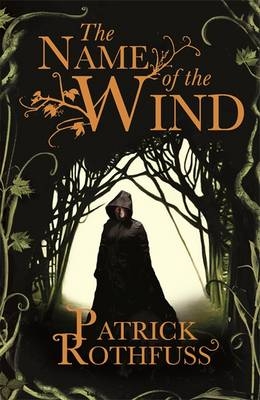 The Name of the Wind - Patrick Rothfuss